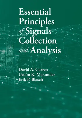 Principii esențiale ale colectării și analizei semnalelor - Essential Principles of Signals Collection and Analysis