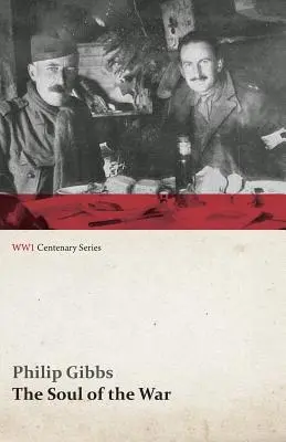 Sufletul războiului (WWI Centenary Series) - The Soul of the War (WWI Centenary Series)