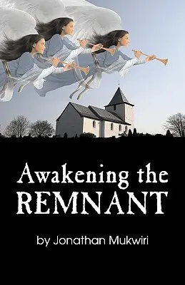 Trezirea rămășiței - Awakening the Remnant