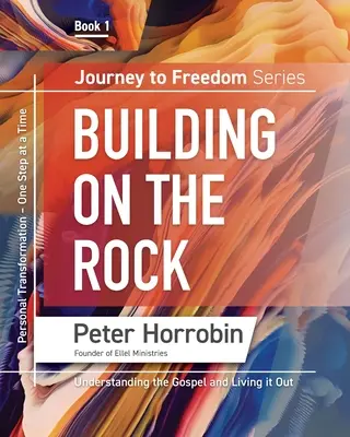 Călătorie spre libertate 1: Transformarea personală pas cu pas - Journey to Freedom 1: Personal Transformation One Step at a Time