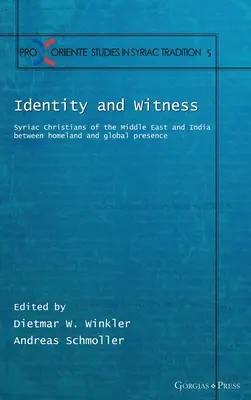 Identitate și mărturie: Creștinii sirieni din Orientul Mijlociu și India între patrie și prezența globală - Identity and Witness: Syriac Christians of the Middle East and India between homeland and global presence