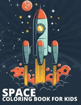 Cartea de colorat Space pentru copii - Space Coloring Book for kids