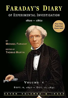 Faraday's Diary of Experimental Investigation - Ediția a 2-a, Vol. 5 - Faraday's Diary of Experimental Investigation - 2nd Edition, Vol. 5
