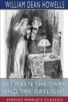 Între întuneric și lumina zilei (Esprios Classics): Romances - Between the Dark and the Daylight (Esprios Classics): Romances