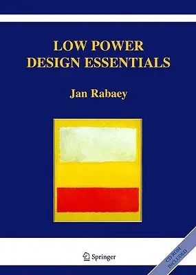 Elemente esențiale de proiectare cu consum redus de energie - Low Power Design Essentials