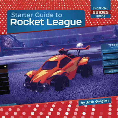 Ghid pentru începători Rocket League - Starter Guide to Rocket League