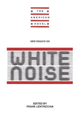 Noi eseuri: White Noise - New Essays: White Noise