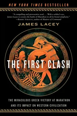 Prima ciocnire: Miraculoasa victorie greacă de la Marathon și impactul acesteia asupra civilizației occidentale - The First Clash: The Miraculous Greek Victory at Marathon and Its Impact on Western Civilization