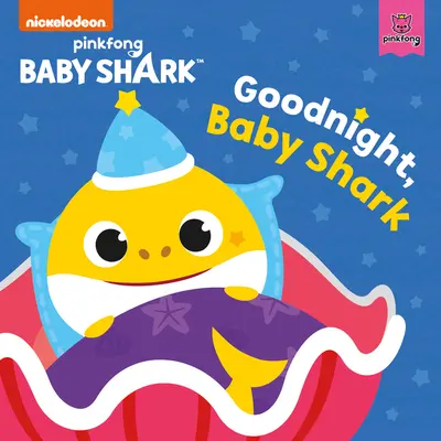 Baby Shark: Noapte bună, Baby Shark! - Baby Shark: Good Night, Baby Shark!