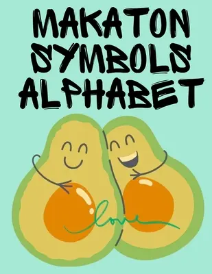 Makaton Symbols Alphabet. carte educațională, potrivită pentru copii, adolescenți și adulți. conține alfabetul Makaton din Marea Britanie. - Makaton Symbols Alphabet.Educational Book, Suitable for Children, Teens and Adults.Contains the UK Makaton Alphabet.