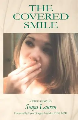 Zâmbetul acoperit - The Covered Smile