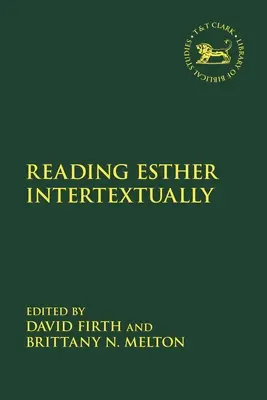 Lectura intertextuală a lui Esther - Reading Esther Intertextually