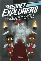Exploratorii secreți și castelul bântuit - Secret Explorers and the Haunted Castle