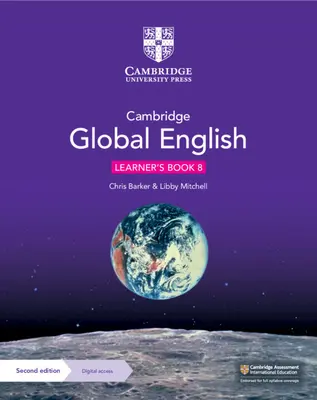 Cambridge Global English Learner's Book 8 cu acces digital (1 an): Pentru Cambridge Lower Secondary English as a Second Language - Cambridge Global English Learner's Book 8 with Digital Access (1 Year): For Cambridge Lower Secondary English as a Second Language