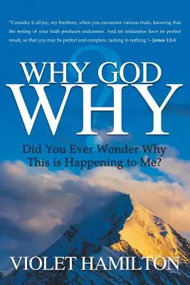 De ce Dumnezeu de ce: De ce mi se întâmplă asta? - Why God Why: Why Is This Happening to Me?