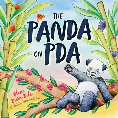 Panda pe PDA: O introducere pentru copii în evitarea cererii patologice - The Panda on PDA: A Children's Introduction to Pathological Demand Avoidance