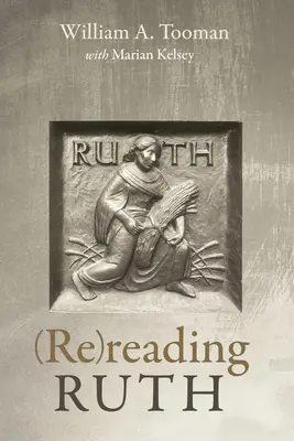 (Re)citirea lui Ruth - (Re)reading Ruth