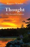 Gândirea: Esența invizibilă - Thought: The Invisible Essence