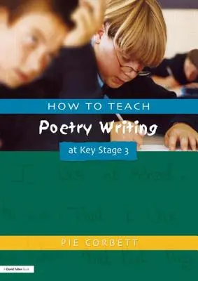 Cum să predați scrierea de poezii la Key Stage 3 - How to Teach Poetry Writing at Key Stage 3