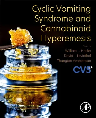 Sindromul vărsăturilor ciclice și hiperemeza canabinoidă - Cyclic Vomiting Syndrome and Cannabinoid Hyperemesis