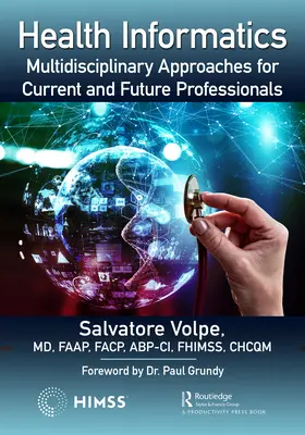 Informatică în domeniul sănătății: Abordări multidisciplinare pentru profesioniștii actuali și viitori - Health Informatics: Multidisciplinary Approaches for Current and Future Professionals
