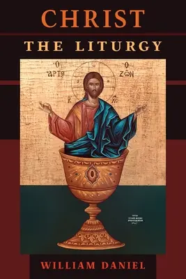 Hristos Liturghia - Christ the Liturgy