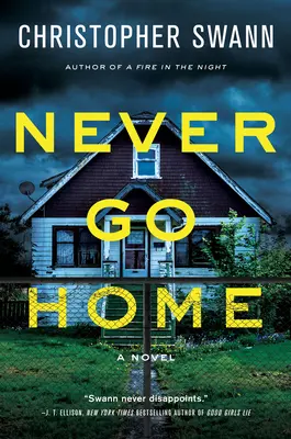 Niciodată să nu te întorci acasă - Never Go Home