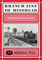 Branch Line to Minehead - Perfecțiunea conservării - Branch Line to Minehead - Preservation Perfection
