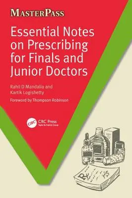 Note esențiale privind prescrierea pentru medicii finaliști și juniori - Essential Notes on Prescribing for Finals and Junior Doctors