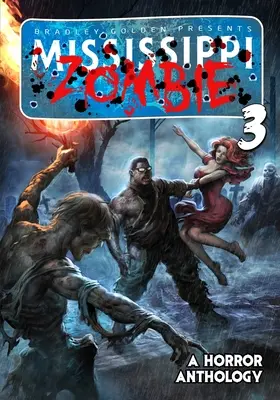 Mississippi Zombie - Volumul 3 - Mississippi Zombie - Volume 3