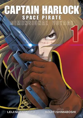 Căpitanul Harlock: Dimensional Voyage Vol. 1 - Captain Harlock: Dimensional Voyage Vol. 1
