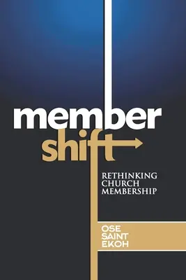 Membershift: Regândirea apartenenței la biserică - Membershift: Rethinking Church Membership