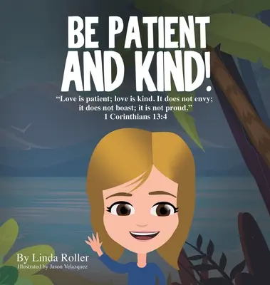 Fii răbdător și bun! - Be Patient and Kind!