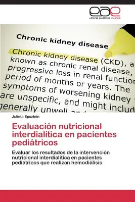 Evaluacin nutritional interdialtica en pacientes peditricos - Evaluacin nutricional interdialtica en pacientes peditricos