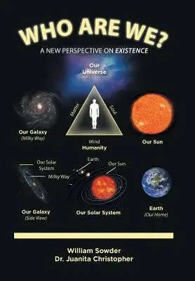 Cine suntem noi? O nouă perspectivă asupra existenței - Who Are We?: A New Perspective on Existence