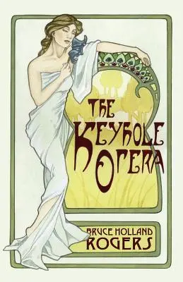 Opera din gaura cheii - The Keyhole Opera