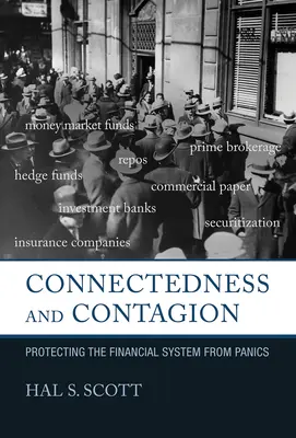 Conectivitate și contagiune: Protejarea sistemului financiar împotriva panicilor - Connectedness and Contagion: Protecting the Financial System from Panics