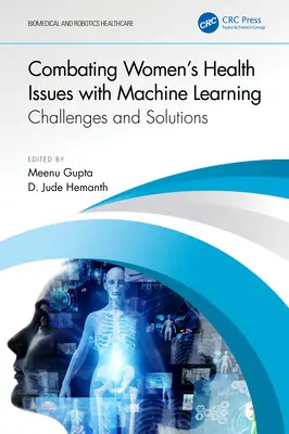 Combaterea problemelor de sănătate ale femeilor cu ajutorul învățării automate: Provocări și soluții - Combating Women's Health Issues with Machine Learning: Challenges and Solutions