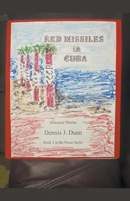 Rachete roșii în Cuba - Red Missiles in Cuba