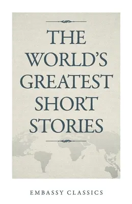 Cele mai bune povestiri scurte din lume - The World's Greatest Short Stories