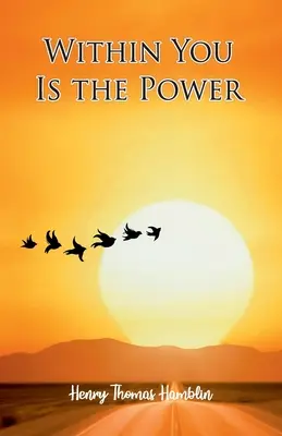 Înăuntrul tău este puterea - Within You Is The Power