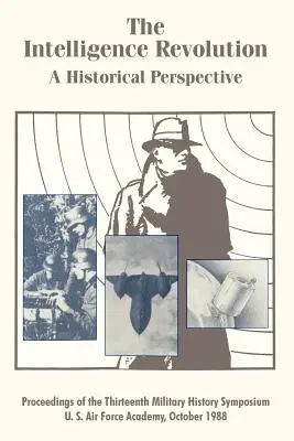 Revoluția serviciilor de informații: O perspectivă istorică - The Intelligence Revolution: A Historical Perspective