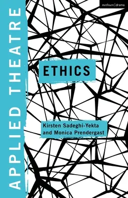 Teatru aplicat: Etică - Applied Theatre: Ethics