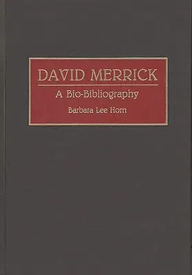 David Merrick: O bio-bibliografie - David Merrick: A Bio-Bibliography