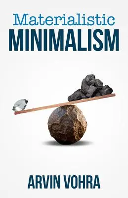 Minimalismul materialist - Materialistic Minimalism