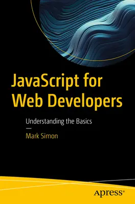 JavaScript pentru dezvoltatori web: Înțelegerea noțiunilor de bază - JavaScript for Web Developers: Understanding the Basics