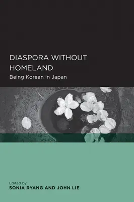 Diaspora fără patrie: A fi coreean în Japonia - Diaspora Without Homeland: Being Korean in Japan