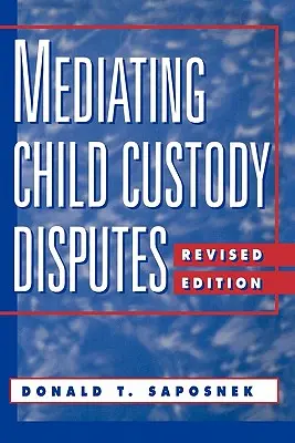 Medierea disputelor privind custodia copiilor: O abordare strategică - Mediating Child Custody Disputes: A Strategic Approach