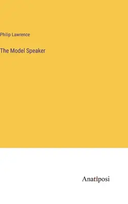 Modelul de vorbitor - The Model Speaker