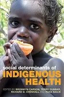 Determinanții sociali ai sănătății indigenilor - Social Determinants of Indigenous Health